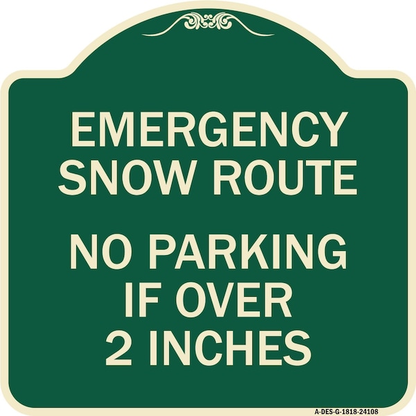 Signmission Emergency Snow Route No Parking Emergency Snow Route No Parking If Over 2 Inches, A-DES-G-1818-24108 A-DES-G-1818-24108 - main